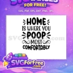 Free Comfortably Poop Free Bold Lettering Bathroom Quotes Free SVG - Instant Download