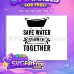 Free Black Bathtub Free Shower Together Bathroom Quotes Free SVG - Instant Download
