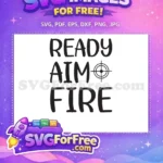 Free Ready Aim Fire Free Target Bathroom Quotes Free SVG - Instant Download