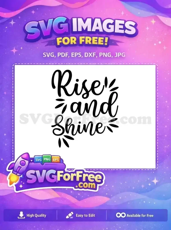 Free ‘Rise and Shine’ SVG Design – Inspirational Script Art A beautiful 'Rise and Shine' free SVG design featuring elegant script lettering with decorative sparkle elements. Download this free design now!