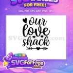 Free our love shack quote Free hearts arrow romantic design Free SVG - Instant Download