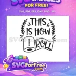 Free humorous toilet paper design Free decorative leaves Bathroom Quotes Free SVG - Instant Download