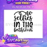 Free no selfies black script Free bathroom arrow quote Free SVG - Instant Download