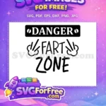 Free Danger Fart Zone Free Funny Quotes Free SVG - Instant Download