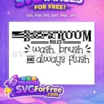 Free Wash Brush Free Flush Quote Bathroom Rules Free SVG - Instant Download