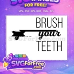 Free bold BRUSH banner Free script TEETH quote Bathroom Free SVG - Instant Download