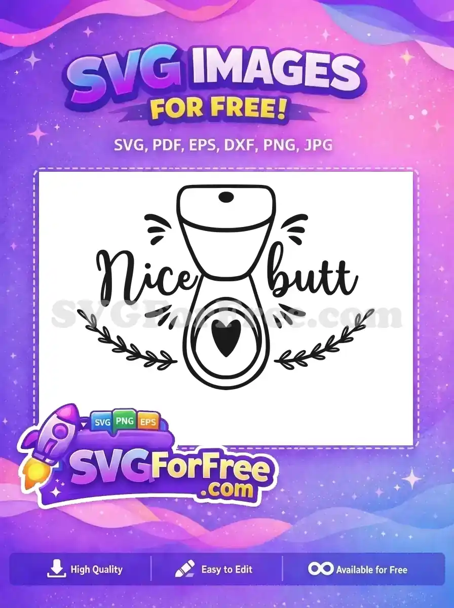 A humorous free SVG design featuring 'Nice Butt' in script font, with a toilet outline and heart. Great free vector for playful projects.