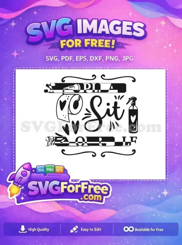 Free Bathroom Humor SVG: Sit Down Be Humble Design Free bathroom humor SVG with "Sit Down Be Humble" text, toilet paper, and spray bottle for crafty projects.