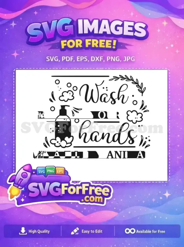 A clean 'Wash Your Hands' free SVG design featuring a soap dispenser, bubbles, and leafy accents. Promote hygiene easily.
