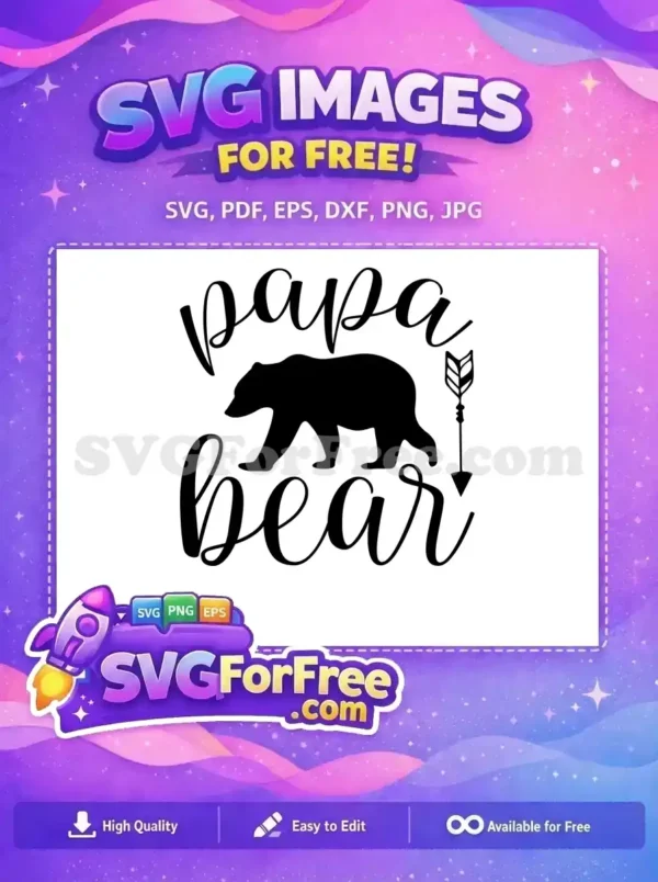 Discover this free Papa Bear SVG design, featuring a proud bear silhouette, script text, and a rustic arrow. Ideal for crafts.