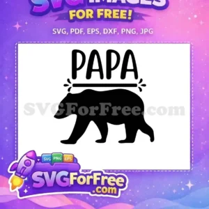 Free Papa Bear SVG Design – Celebrate Dads with Style! A proud 'PAPA' text above a strong bear silhouette, a free design perfect for celebrating amazing fathers and grandfathers.