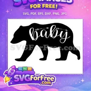 Free Baby Bear SVG Design – Adorable Woodland Craft File Free bear silhouette SVG with 'baby' in script font and arrows, ideal for nursery prints. A charming free design for crafters.