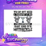 Free Therapist Motorcycle Quote Free V-Twin Engine Trophy Biker Free SVG - Instant Download