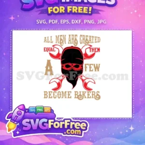 A free design featuring a black skull with a bandana and red wrenches, proclaiming 'ALL MEN ARE CREATED EQUAL THEN A FEW BECOME BIKERS'. This free SVG is ideal for apparel.