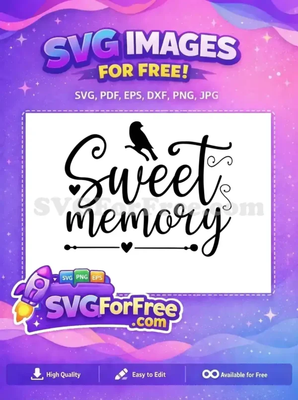 Free 'Sweet memory' SVG design featuring elegant script, a bird, and hearts. A beautiful free remembrance design.