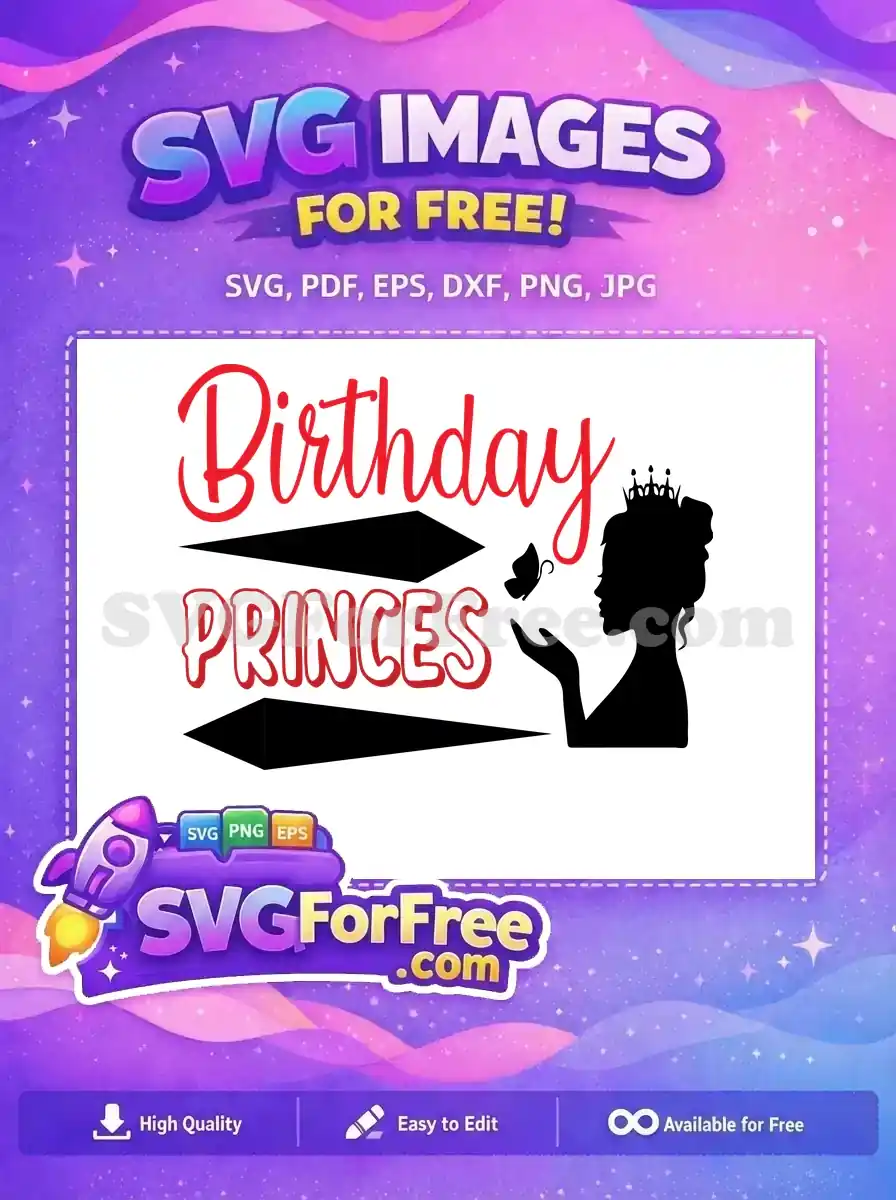 A vibrant free Birthday Princess SVG design featuring elegant script text, a crowned silhouette, and a butterfly motif.