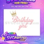 Free Gold Glitter Crown Free Pink Birthday Girl Quote Free SVG - Instant Download