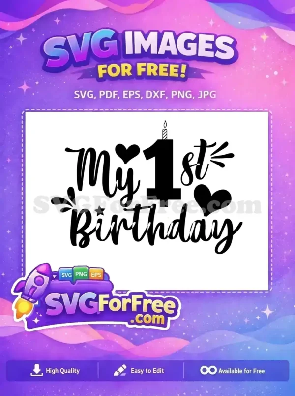 Adorable "My 1st Birthday" free SVG design for baby's special day, featuring hearts, candle, and script font.