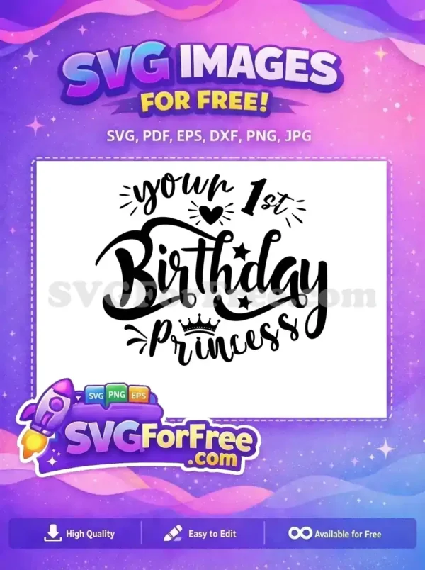 This enchanting free design features "your 1st Birthday Princess" text with a heart, star, and crown, perfect for celebrating.
