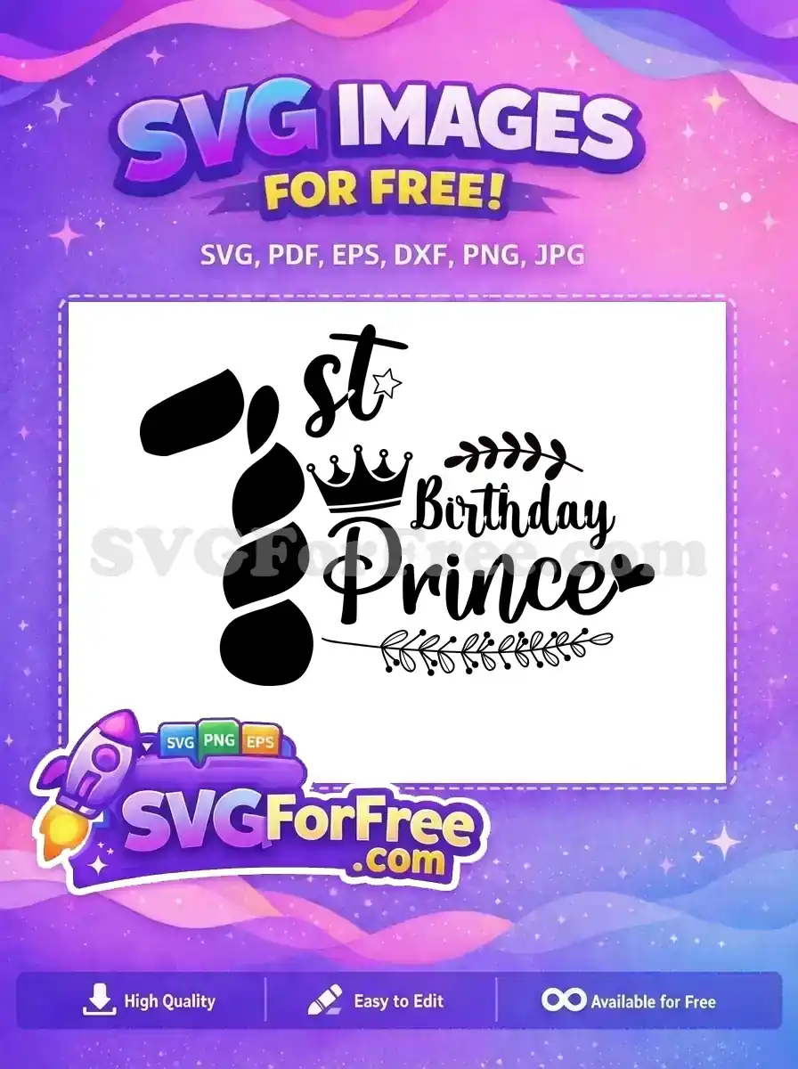 A delightful free 1st Birthday Prince SVG design, featuring a crown, script text, and elegant floral accents.