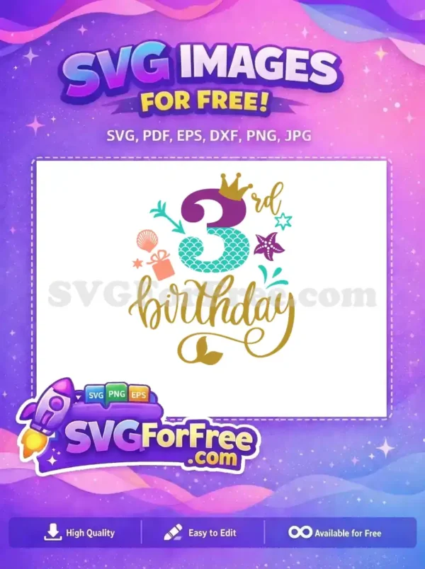 Free Mermaid 3rd Birthday SVG Design – Instant Download! A free design for a 3rd birthday, featuring a mermaid scale '3', a crown, and ocean elements like starfish and shells.