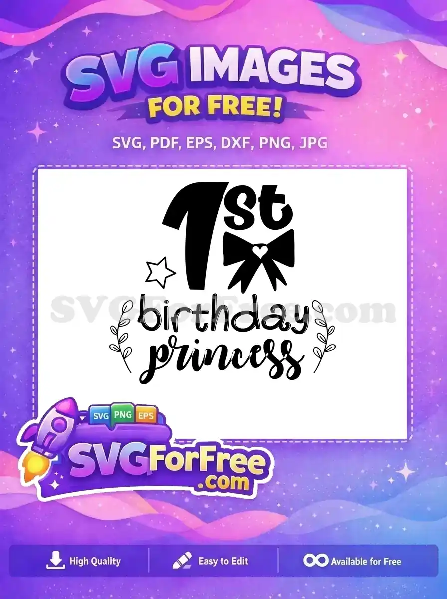 A free charming '1st birthday princess' SVG design, featuring elegant script, a bow with a heart, and a star. Perfect for crafting celebratory items.