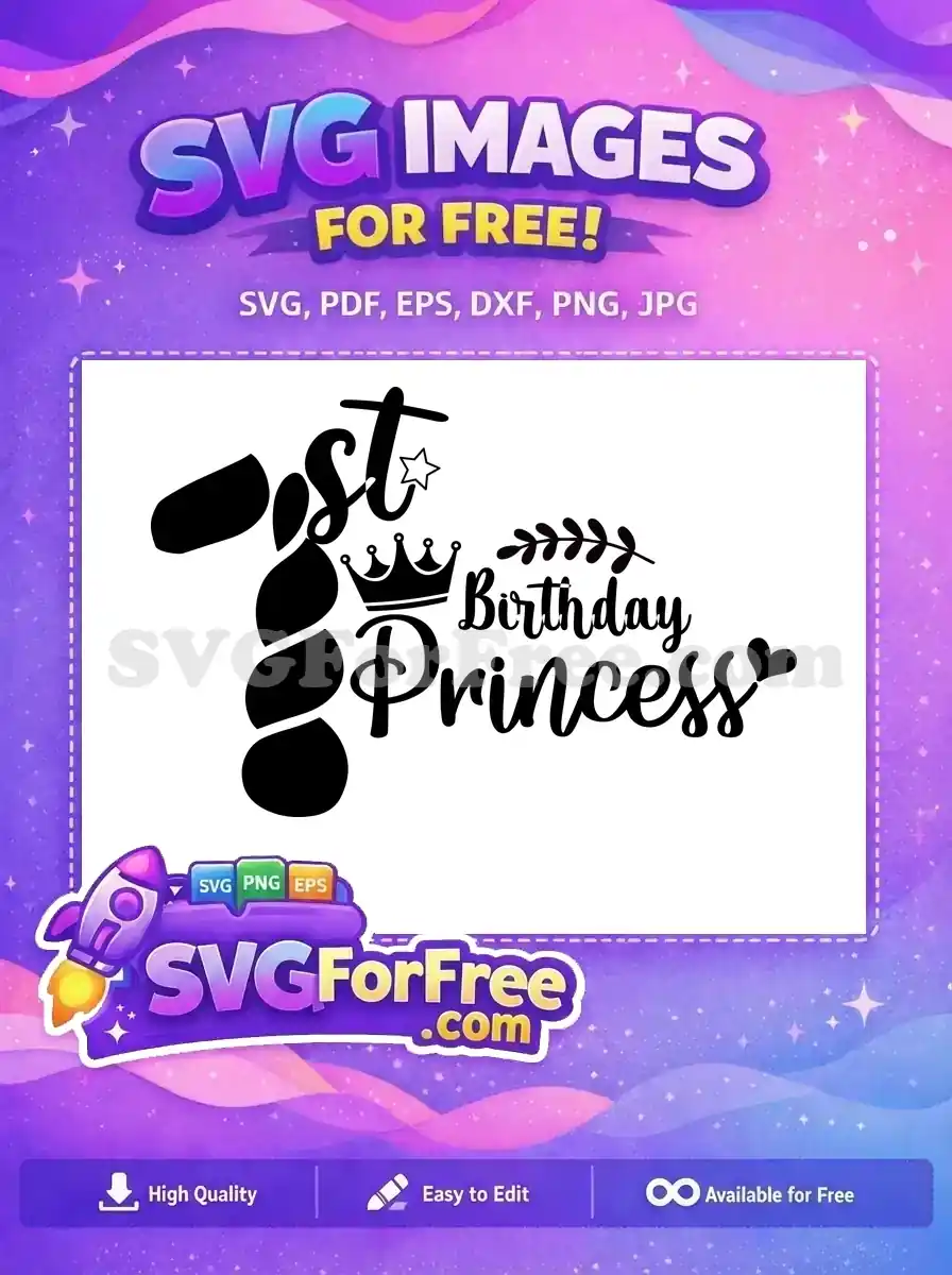 A delightful free 1st Birthday Princess SVG design, featuring a crown, star, and elegant script. Ideal for crafts.