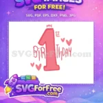 Free My 1st Birthday Quote Free Pink Number 1 with Crown and Hearts Free SVG - Instant Download