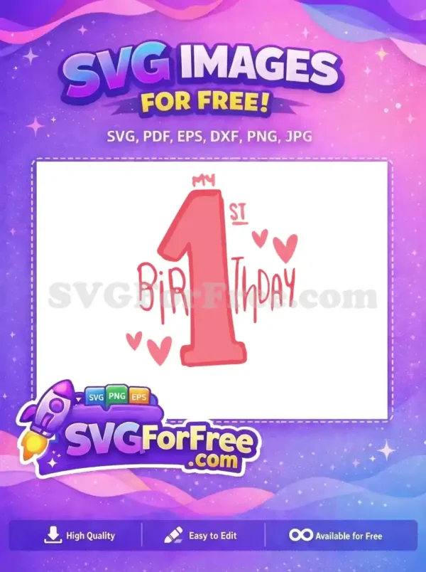 Sweet 'My 1st Birthday' free SVG design in pink with a large number one and cute hearts. Ideal for baby's celebration.