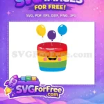 Free Smiling Rainbow Cake Free Colorful Balloons Birthday Quotes Free SVG - Instant Download