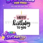 Free Pink Cake with Hearts Free Calligraphy Script Birthday Quotes Free SVG - Instant Download