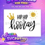 Free Hip Hip Hooray Quote Free Smiling Sun Birthday Free SVG - Instant Download