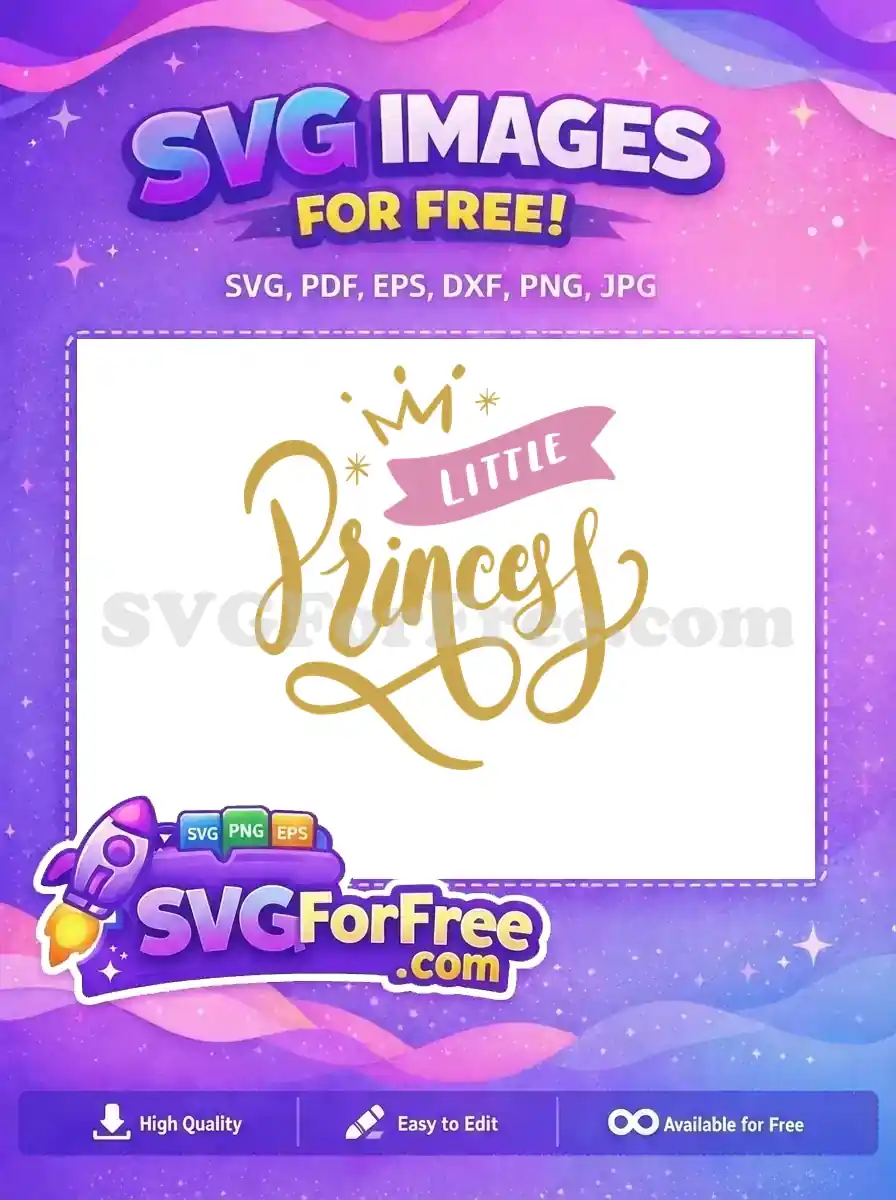 Free Little Princess SVG design featuring gold script, a pink banner, crown, and sparkles. Adorable free vector art.