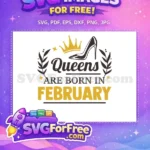 Free Queens Born In February Free Gold Crown High Heel Birthday Quotes Free SVG - Instant Download