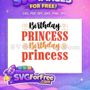 Free Birthday Princess SVG Design: Double the Charm! This free SVG features "Birthday PRINCESS" in two styles, adorned with outline gift boxes and flowers. A versatile free design.