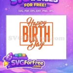 Free Orange Cursive Text Free Block Font Happy Birthday Free SVG - Instant Download