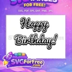 Free Cursive Happy Birthday Free Retro Black Font Birthday Quotes Free SVG - Instant Download