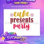 Free Gold Cake Presents Free Pink Party Flowers Birthday Quote Free SVG - Instant Download