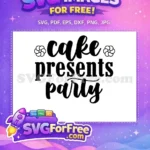 Free Cake Presents Party Flowers Free Birthday Quotes Typography Free SVG - Instant Download