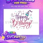Free Cursive Happy Birthday Free Colorful Party Hat Birthday Celebration Free SVG - Instant Download