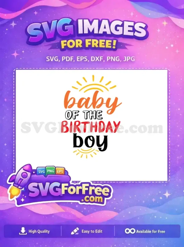 Free Birthday Boy Baby SVG Design – Adorable & Free! A delightful free SVG design featuring "baby OF THE BIRTHDAY boy" text, ideal for sibling celebrations. This free cut file is perfect for creating personalized gifts.
