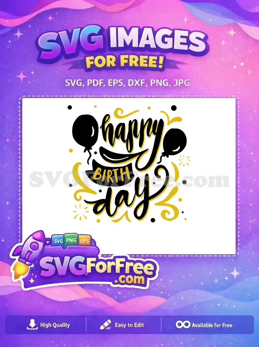 Free Happy Birthday calligraphy design with black balloons, gold accents, and festive confetti details for joyful crafts.