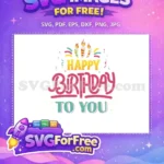 Free Colorful Birthday Quote Free Celebration Candles Party Design Free SVG - Instant Download