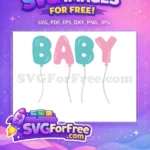 Free Baby Balloon Letters Free Pink And Blue Birthday Baby Shower Free SVG - Instant Download