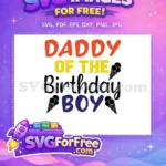Free Colorful Daddy Birthday Boy Free Ice Cream Cones Birthday Quotes Free SVG - Instant Download