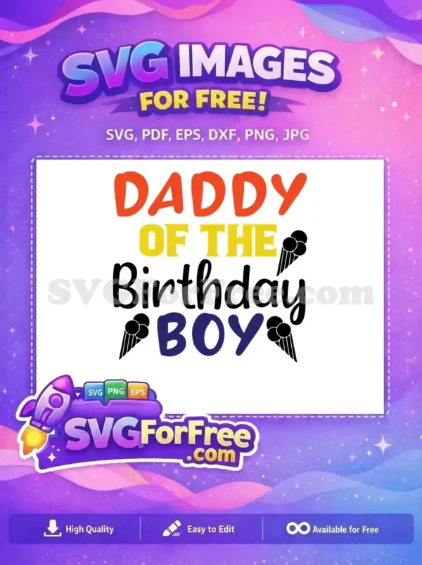 A vibrant 'Daddy of the Birthday Boy' free SVG design featuring bold text and playful ice cream cones. Get this free design instantly for your celebration projects.