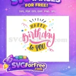 Free Happy Birthday Lettering Free Colorful Confetti Birthday Quotes Free SVG - Instant Download