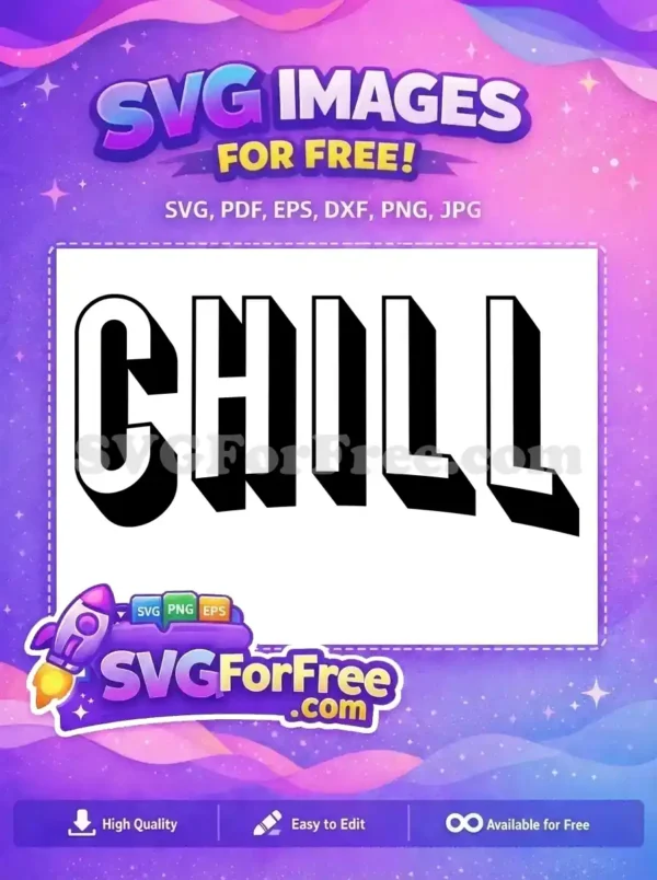 A bold, free CHILL 3D text design in black and white, featuring a striking shadowed effect. Download this free design for personal use.