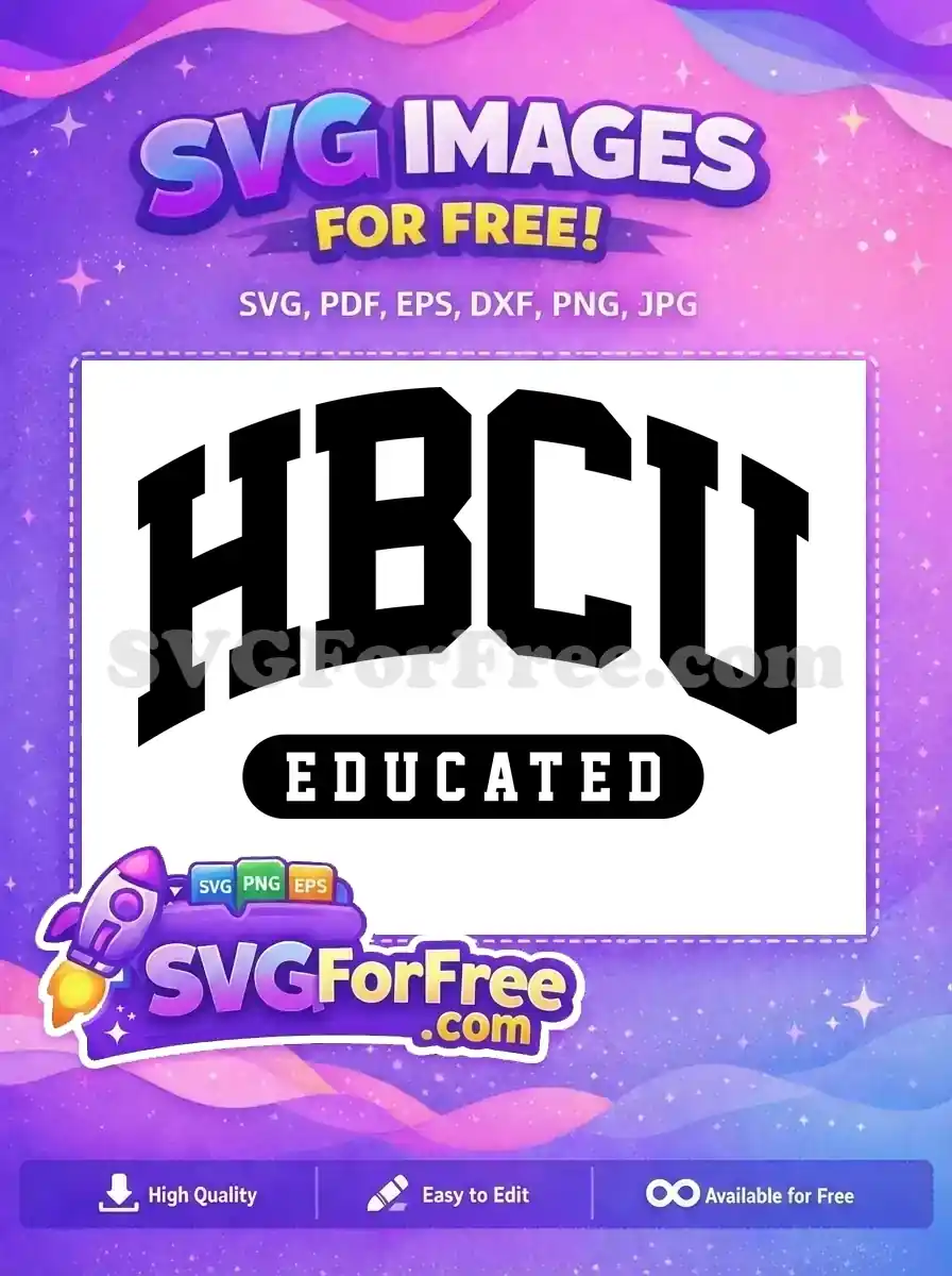 A bold, free 'HBCU Educated' SVG design featuring arched "HBCU" text over a "EDUCATED" banner. Perfect free graphic.