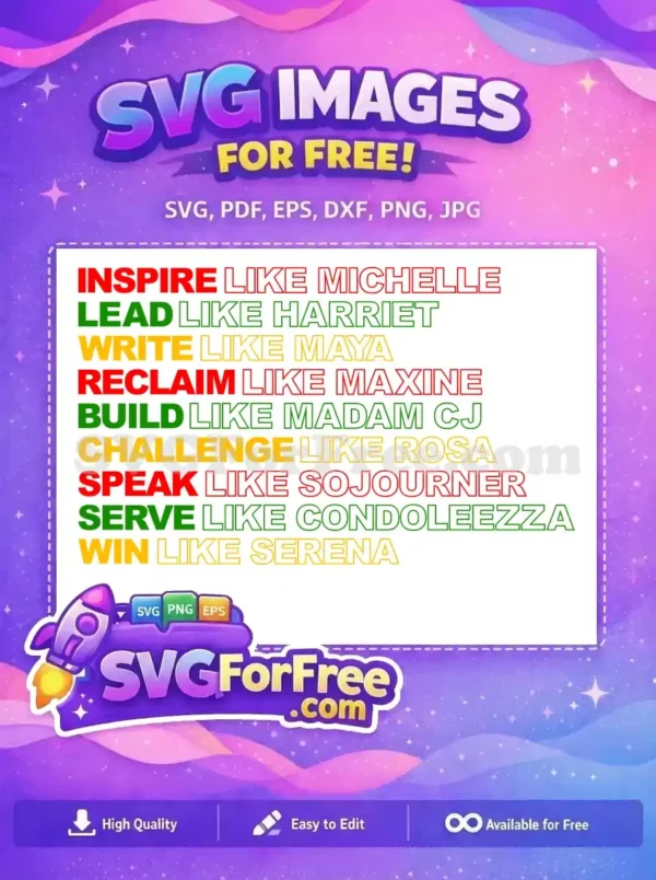 An empowering free design featuring motivational phrases honoring Black women like Michelle, Harriet, Maya, and Rosa. Vibrant colors!